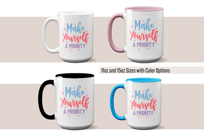 Fun "Make Yourself a Priority" Mug