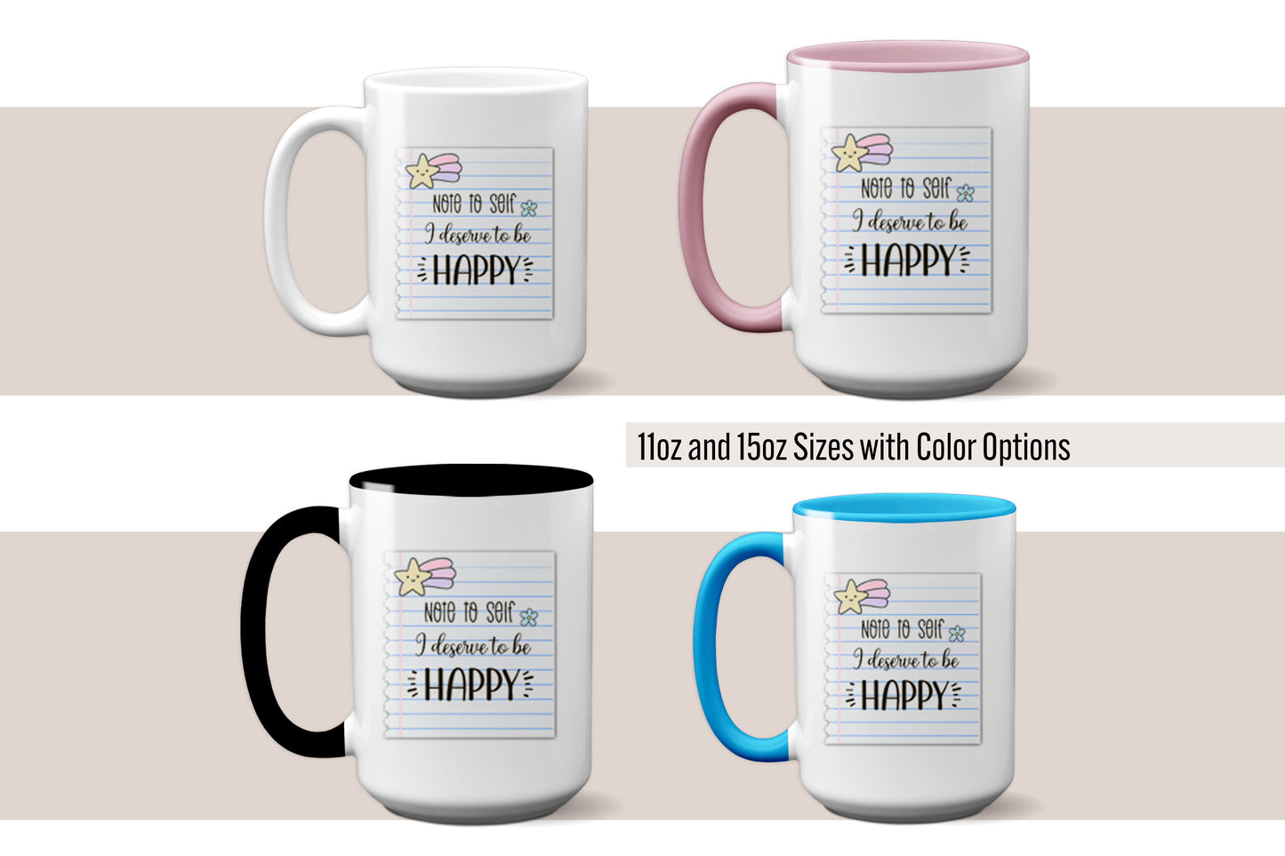 Cute "Note to Self: I Deserve to Be Happy" Mug
