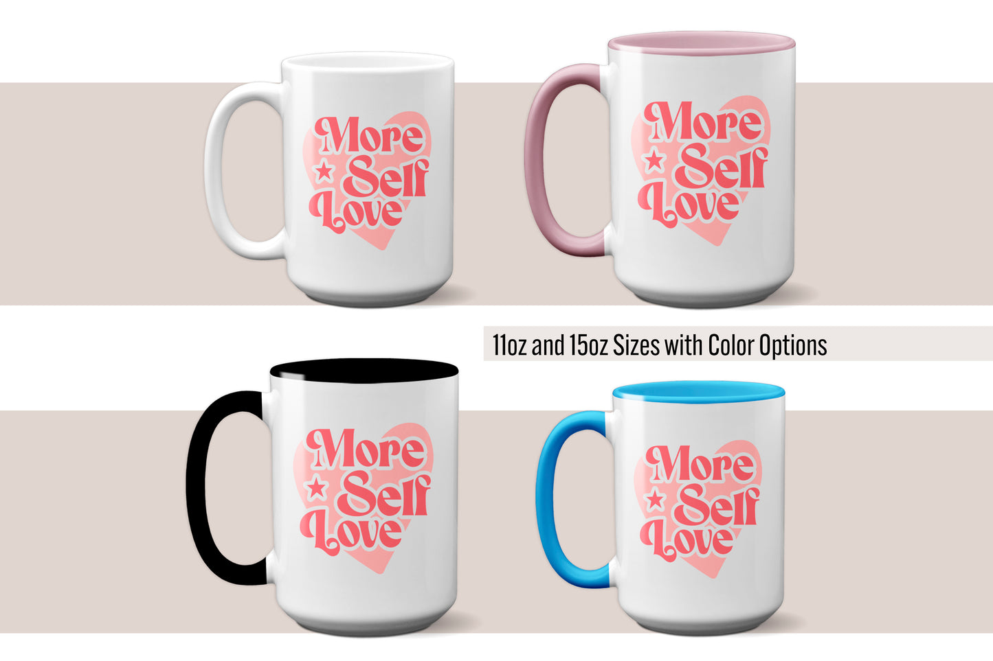 Fun "More Self-Love" Mug