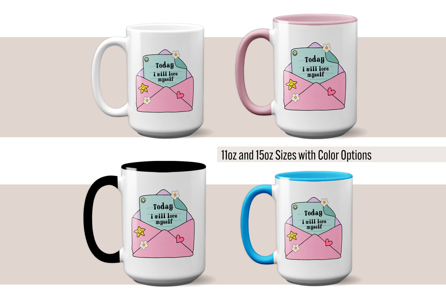 Fun "Today I Will Love Myself" Mug