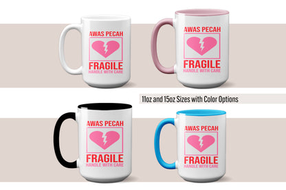 Fun "Awas Pecah Fragile - Handle with Care" Valentine’s Day Mug