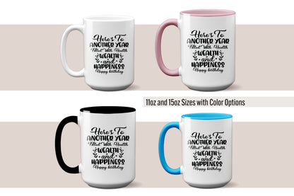 Unique "Here’s to Another Year Filled with Health, Wealth & Happiness" Mug