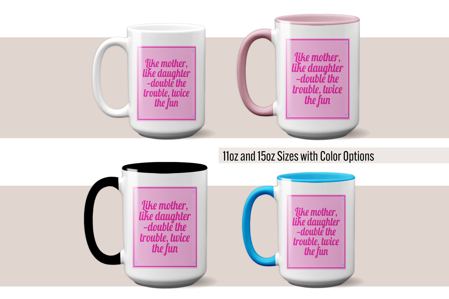 Dynamic Duo "Like Mother, Like Daughter – Double the Trouble, Twice the Fun" Mug