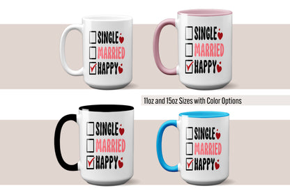 Fun "Single, Married, Happy" Valentine’s Day Mug