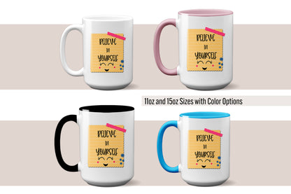 Cute "Believe in Yourself" Mug- A Unique Self-Love Gift