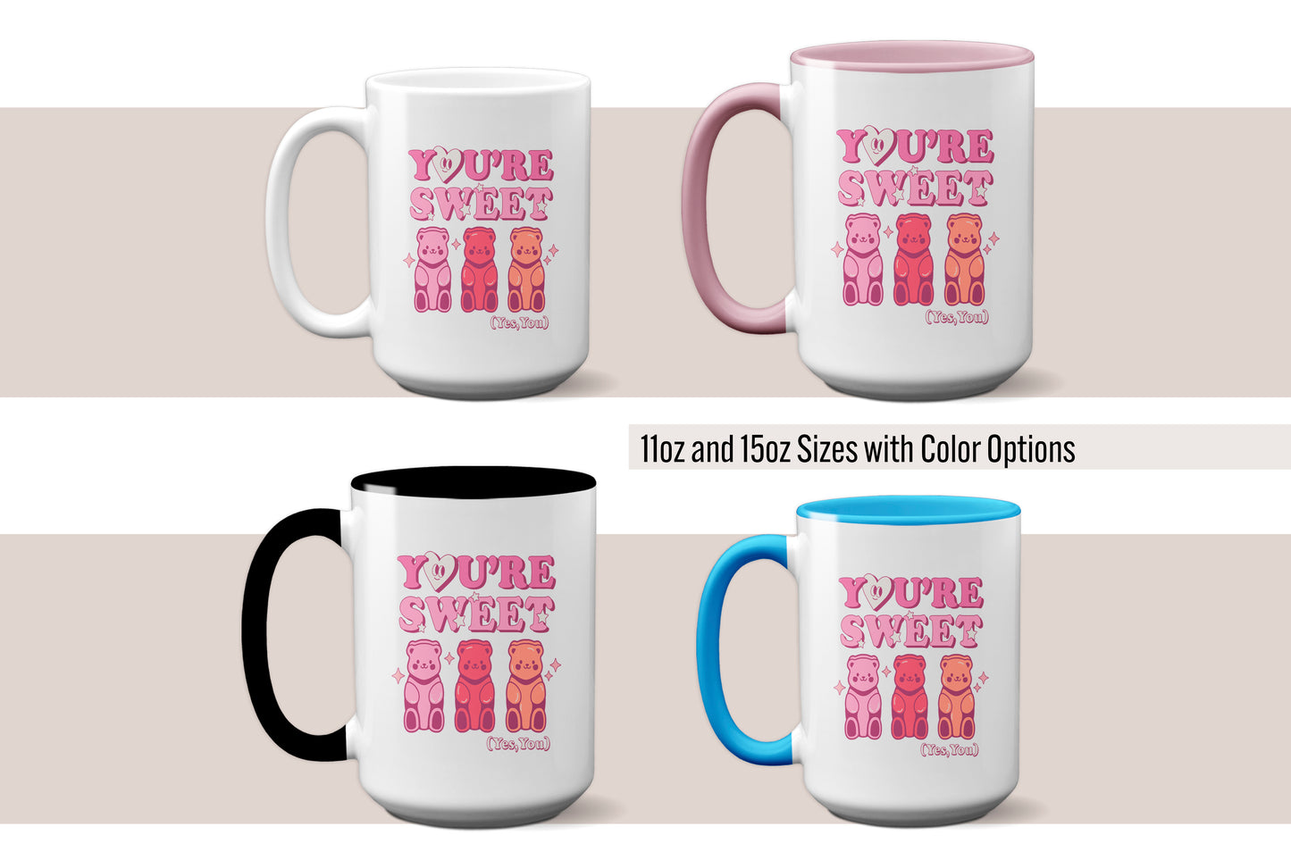Fun "You're Sweet (Yes, You)" Gummy Bear Valentine's Day Mug