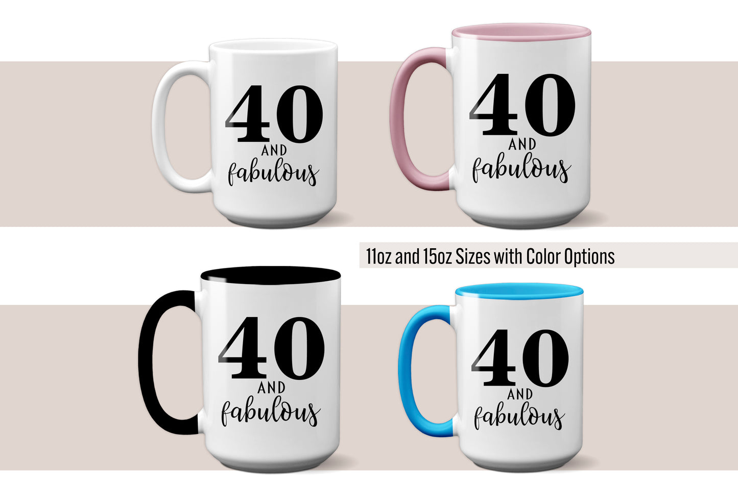Fun "40 and Fabulous" Mug