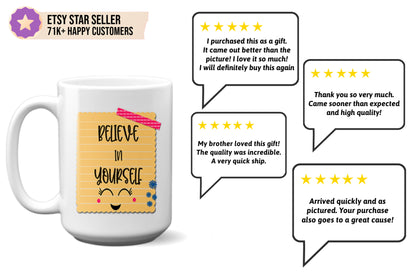 Cute "Believe in Yourself" Mug- A Unique Self-Love Gift