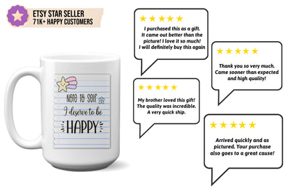 Cute "Note to Self: I Deserve to Be Happy" Mug