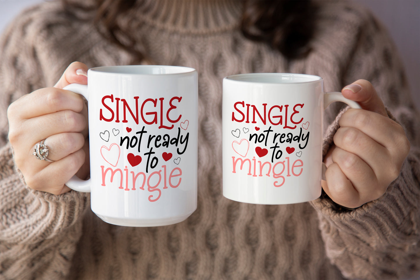 Fun "Single, Not Ready to Mingle" - Valentine’s Day Mug