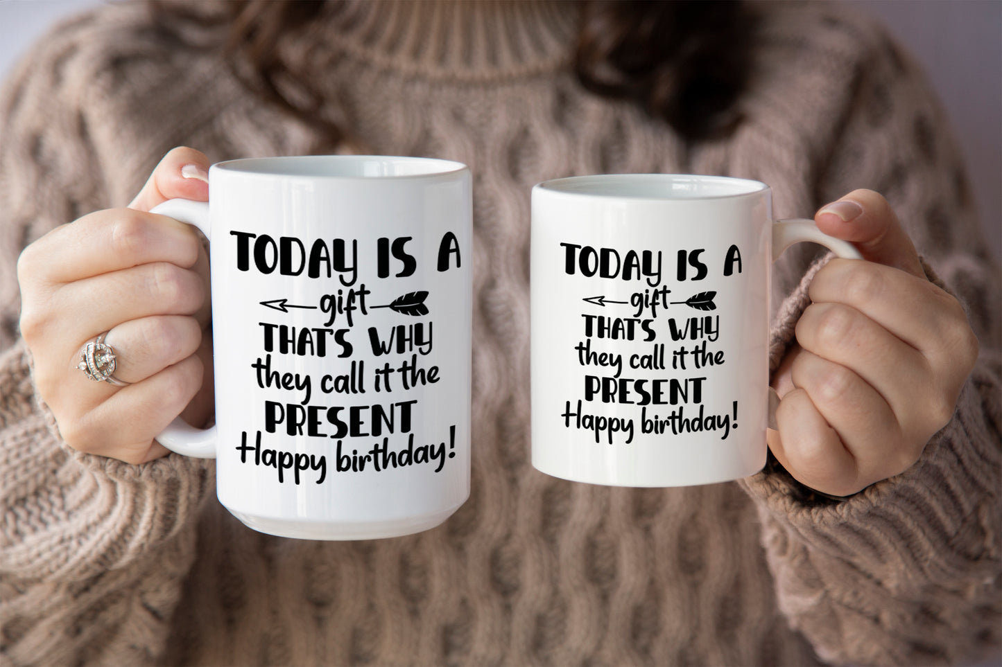 Fun "Today is a Gift, That’s Why They Call it the Present" Mug