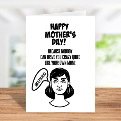 Are You For Real? Humorous Mother's Day Greeting Card