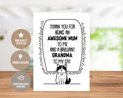 Thank You for Being an Awesome Mum to Me and a Brilliant Grandma to My Cat Card