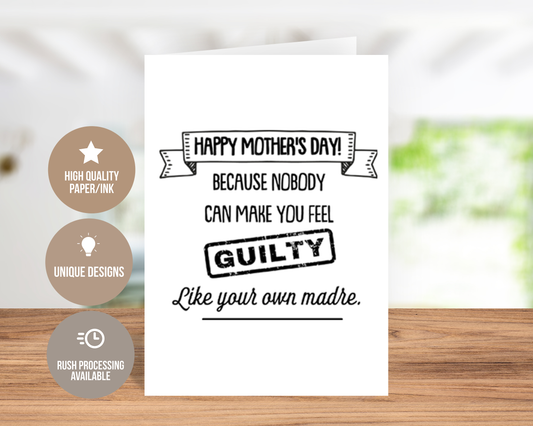 Happy Mother's Day! Because Nobody Can Make You Feel Guilty Like Your Own Madre