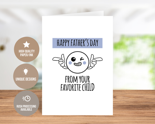 Happy Father's Day From Your Favorite Child Greeting Card