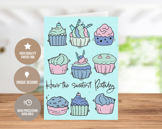 Have The Sweetest Birthday - Adorable Cupcake Greeting Card