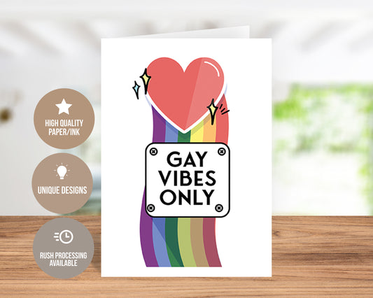 Gay Vibes Only Pride Awareness Greeting Card