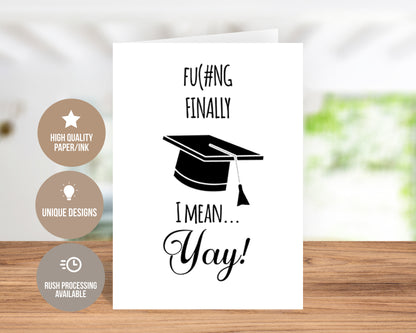 F-ing Finally!-Graduation-Traditional Card