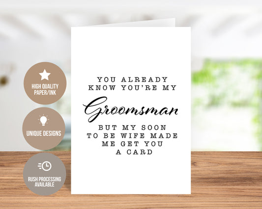 You Already Know You're My Groomsman Greeting Card