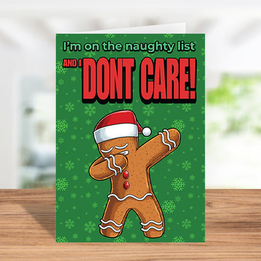 Funny "I'm On The Naughty List And I Don't Care!" Gingerbread Man Christmas Card