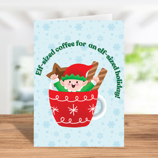 Cheerful "Elf-Sized Coffee For An Elf-Sized Holiday!" Christmas Card