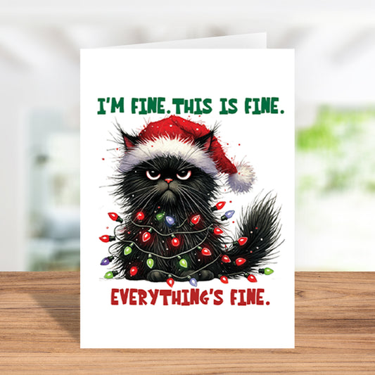 Funny "I'm Fine. This is Fine. Everything's Fine." Holiday Card Featuring a Grumpy Black Cat