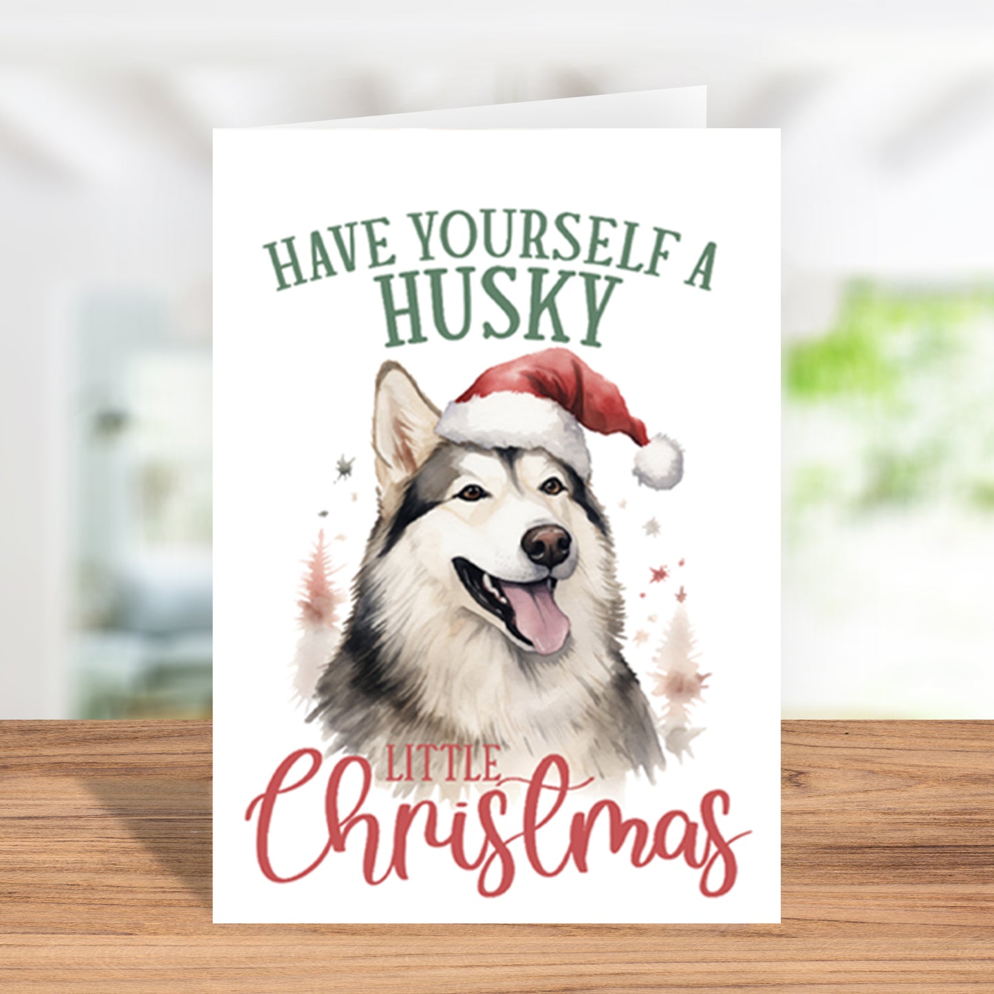 Special "Have Yourself A Husky Little Christmas" Christmas Card