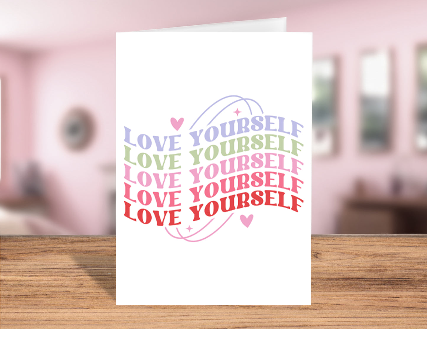 Inspirational "Love Yourself" Greeting Card