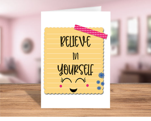 Unique "Believe in Yourself" Inspirational Greeting Card