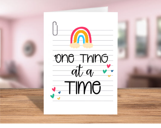 Encouraging "One Thing at a Time" Greeting Card