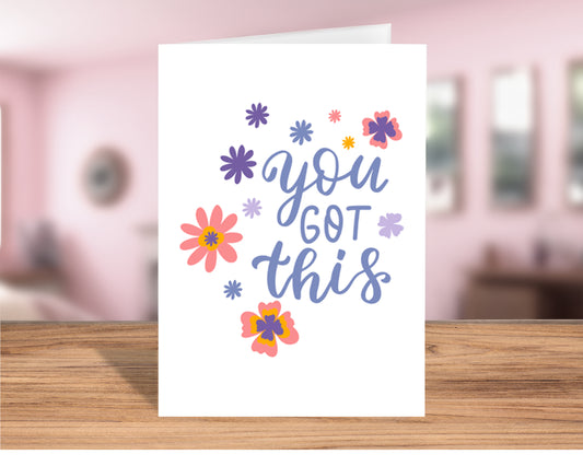 Pretty "You Got This" Encouragement Greeting Card