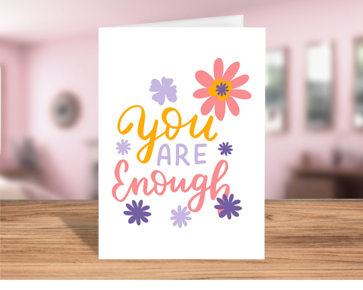 Inspirational "You Are Enough" Greeting Card