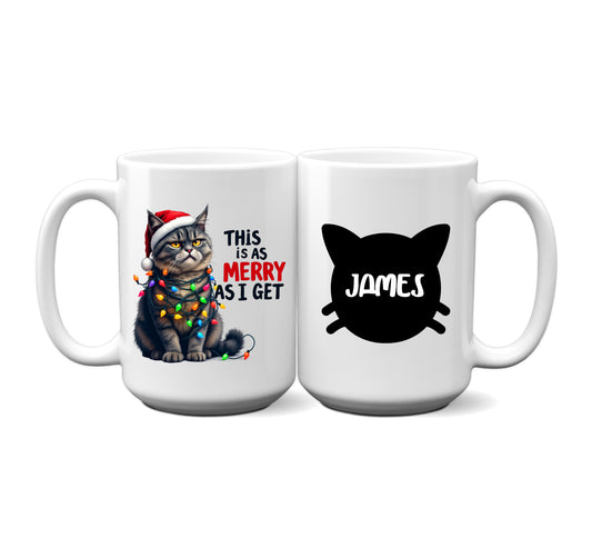 "This is as Merry as I Get" Personalized Holiday Cat Mug