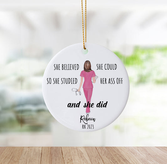 She Believed She Could So She Did Nurse Ornament