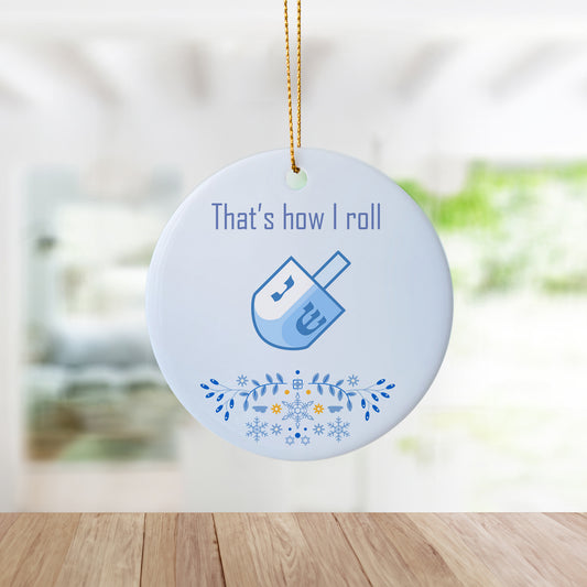 "That's How I Roll" Holiday Ornament