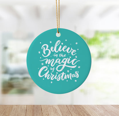 Beautiful "Believe in the Magic of Christmas" Ornament