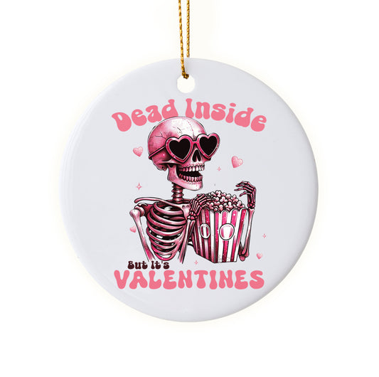 Fun "Dead Inside But It’s Valentine’s" Skeleton Holiday Ornament