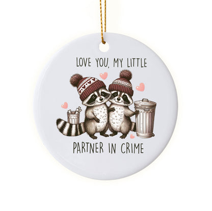 Cute "Love You, My Little Partner in Crime" Raccoon Holiday Ornament