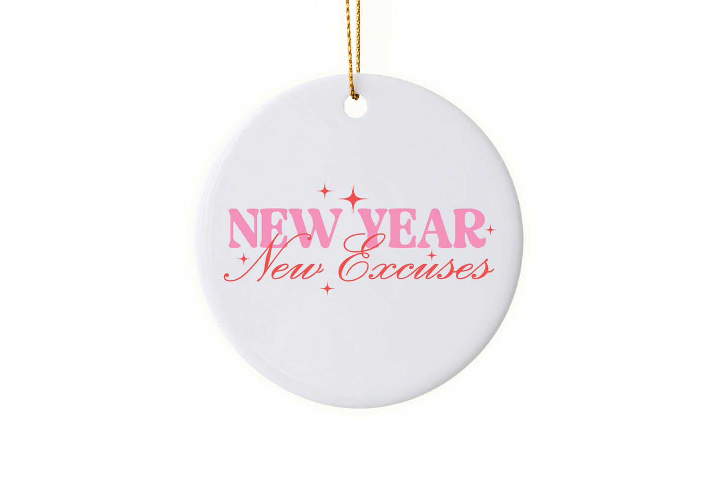 Fun "New Year, New Excuses" - 2025 Holiday Ornament