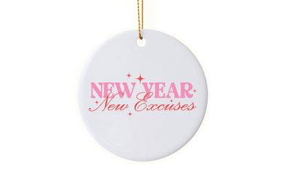 Fun "New Year, New Excuses" - 2025 Holiday Ornament