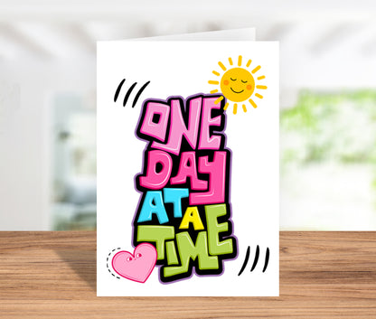 One Day at a Time Greeting Card