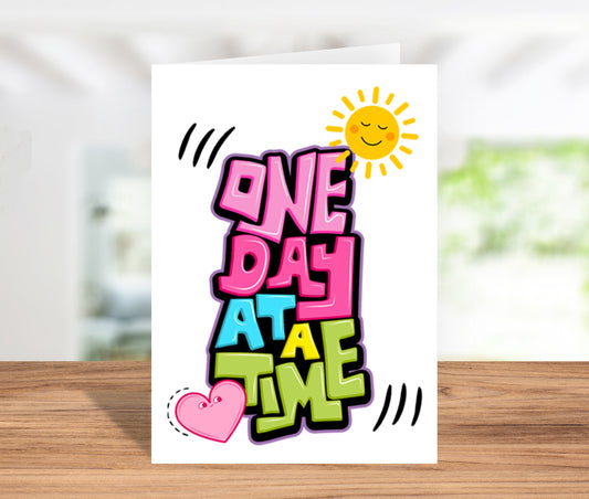 One Day at a Time Greeting Card