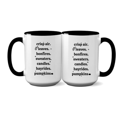 Fall Mug "Crisp Air. Leaves. Bonfires. Sweaters. Candles. Hayrides. Pumpkins"