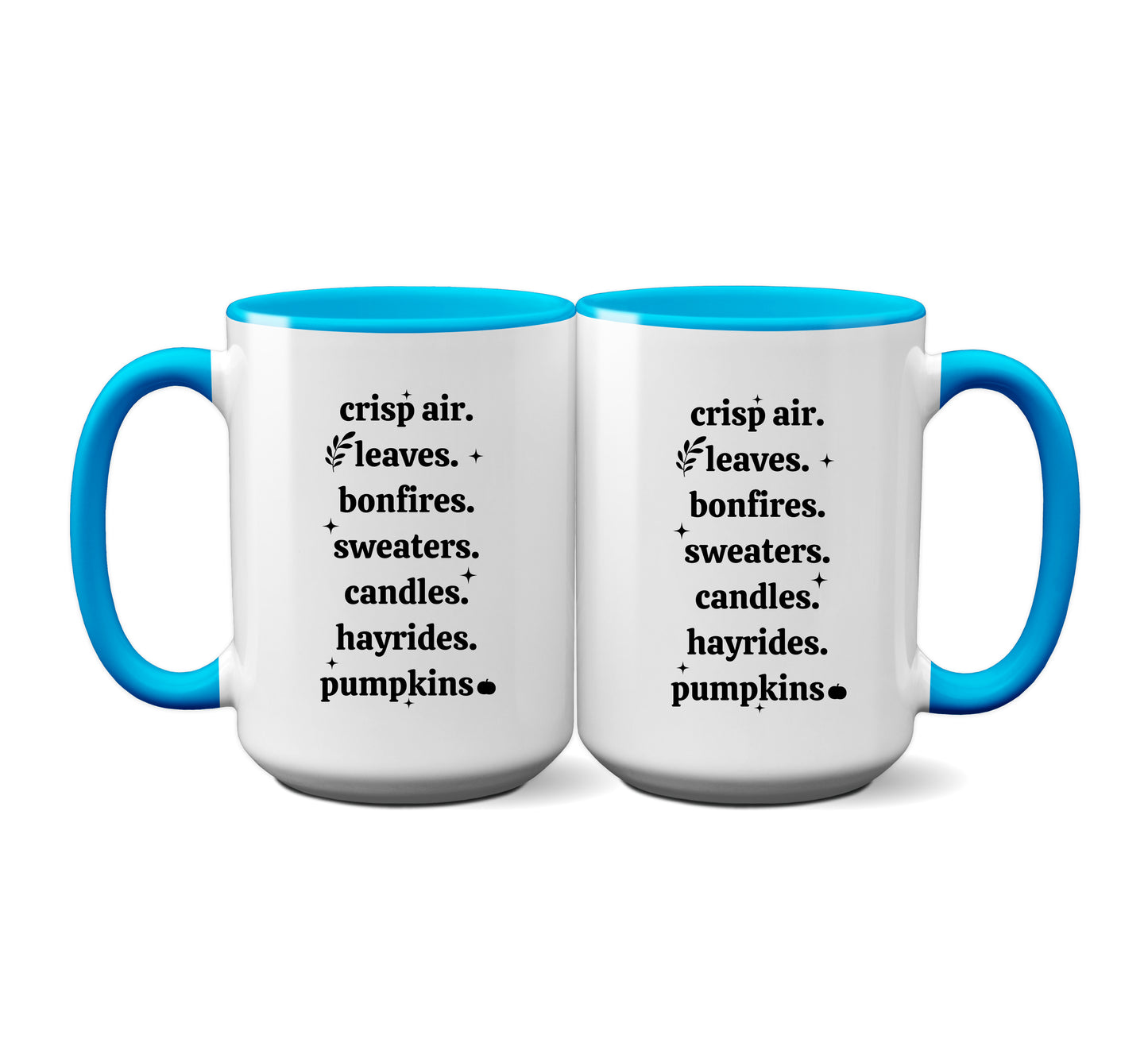 Fall Mug "Crisp Air. Leaves. Bonfires. Sweaters. Candles. Hayrides. Pumpkins"