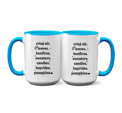 Fall Mug "Crisp Air. Leaves. Bonfires. Sweaters. Candles. Hayrides. Pumpkins"