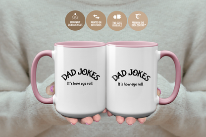 Dad Jokes It's How Eye Roll Mug