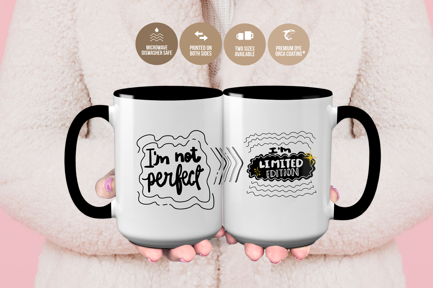 I'm Not Perfect I'm Limited Edition Mug