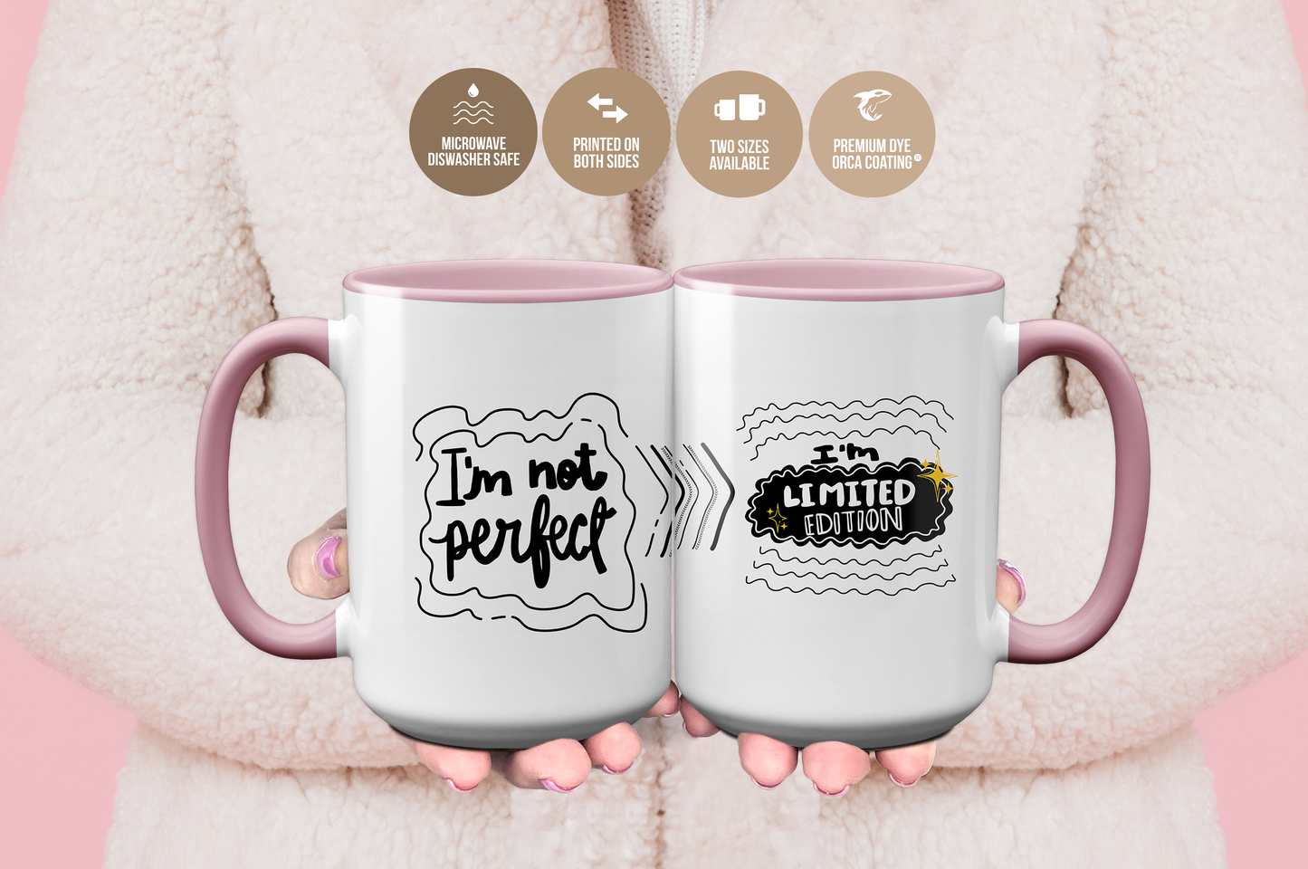 I'm Not Perfect I'm Limited Edition Mug