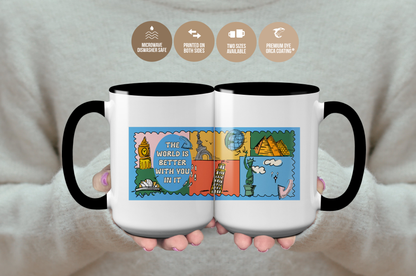 The World Is Better With You In It Heartfelt Mug