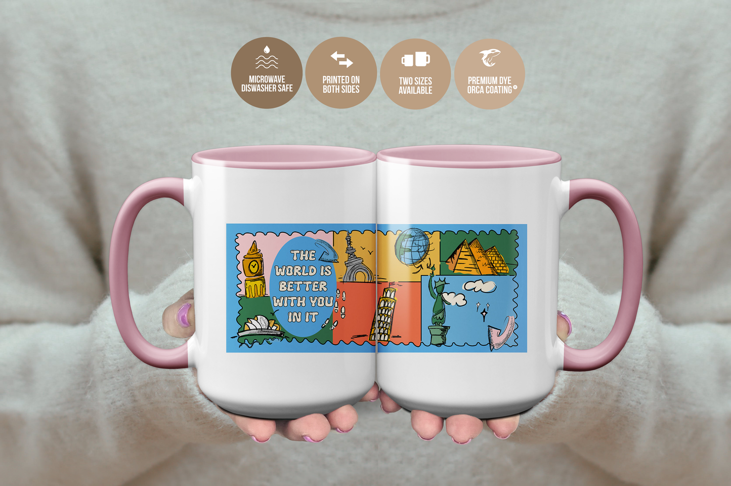 The World Is Better With You In It Heartfelt Mug